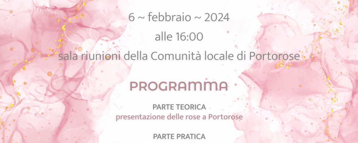 , Per gli appassionati delle rose e di giardinaggio, Comunita degli Italiani Giuseppe Tartini Pirano