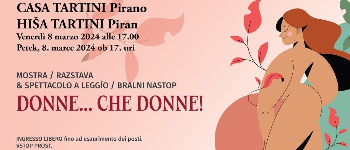 , ŽENSKE &#8230; KAKŠNE ŽENSKE!, Italijanska skupnost Giuseppe Tartini Piran