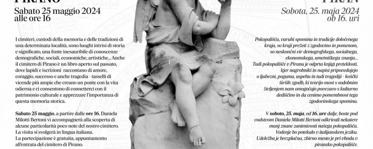 , Visita guidata &#8211; cimitero storico di Pirano, Comunita degli Italiani Giuseppe Tartini Pirano