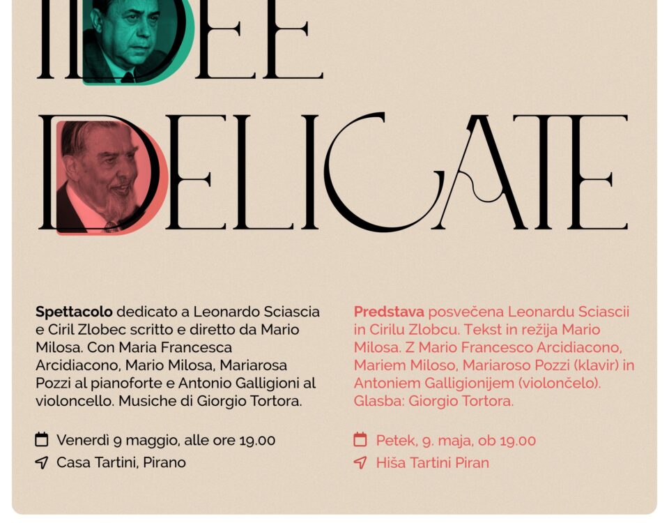 , Lo spettacolo IDEE DELICATE, Comunita degli Italiani Giuseppe Tartini Pirano